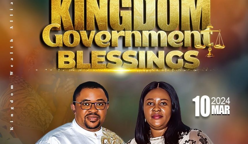 KINGDOM GOVERNMENT BLESSINGS