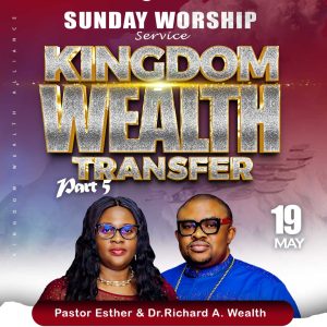 KINGDOM WEALTH TRANSFER ( PART 5)