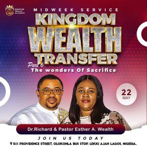 KINGDOM WEALTH TRANSFER ( PART 6)