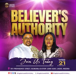 BELIEVER’S AUTHORITY || 21ST AUGUST 2024