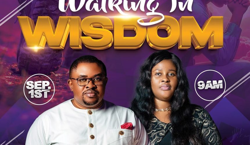 WALKING IN WISDOM