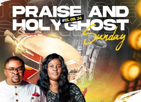 PRAISE AND HOLYGHOST SUNDAY